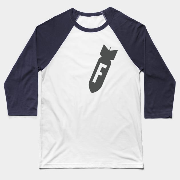 F Bomb Baseball T-Shirt by JJFDesigns